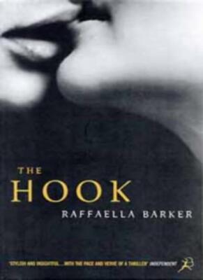 The Hook By Raffaella Barker. 9780747530848