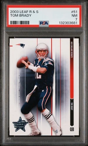 2003 LEAF R & S #51 TOM BRADY PSA 7