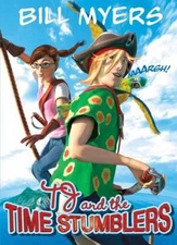 AAAARGH!!! (TJ and the Time Stumblers) by Bill Myers