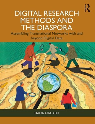 Digital Research Methods and the Diaspora: Assembling Transnational Networks wit