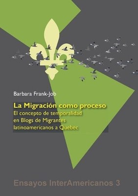 La Migracin como Proceso: El Concepto de Temporalidad en Blogs de Migrantes Lati