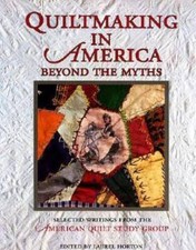 Quiltmaking in America: Beyond the Myths Hobbies - needlework  qu - GOOD
