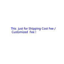 Shipping Cost Fee / Customized Fee 