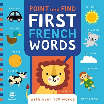 Point and Find First French Words By unknown author