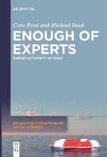 Cara Reed Michael Reed Enough of Experts (Hardback)