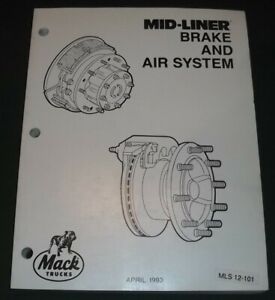 MACK MID-LINER BRAKE & AIR SYSTEM SERVICE SHOP WORKSHOP MANUAL | eBay