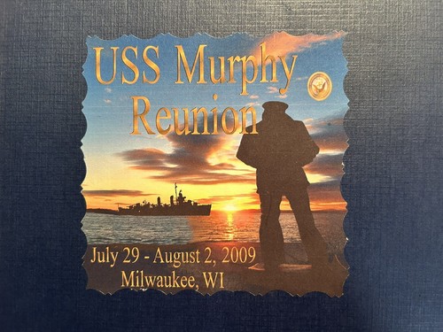 Vtg. Book 2009 USS Murphy DD603 Reunion US Navy WWII Normandy Invasion W/Photos - Picture 2 of 11