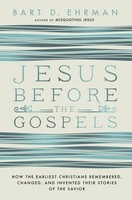 Bart Ehrman | Jesus Before The Gospels | Taschenbuch | Englisch (2024)