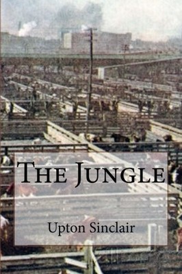 THE JUNGLE By Upton Sinclair **BRAND NEW**