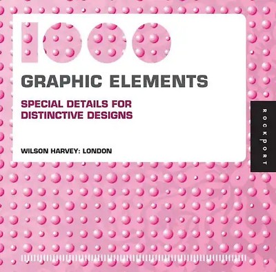 1000 Graphic Elements: Special Details for Distinctive Designs (1000 Series) - W