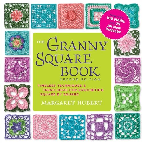 The Granny Square Book, Second Edition: Timeless by Margaret Hubert PAPERBACK - Image 7