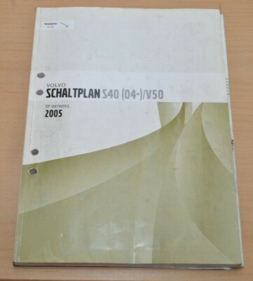 Volvo S40 V50 Schaltplan Relais Sicherungen 2005 Werkstatthandbuch 