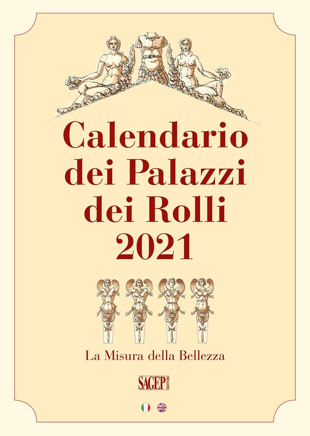 Calendario dei Palazzi dei Rolli 2021. [Calendario Da Muro] - [Sagep Editori]
