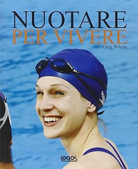 Schwimmen zum Leben [Taschenbuch] Whyte, Craig