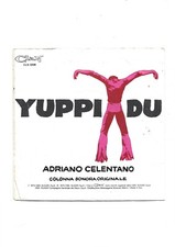 ADRIANO CELENTANO, DISCO 45 GIRI " YUPPY DU " VINILE NUOVO!