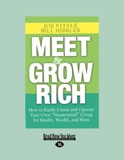 MEET AND GROW RICH By Bill Joe Vitale And Hibbler *Excellent Condition*