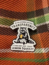 Enamel Pin Raccoon Full Transparency Brooch Not Easy Peasy Lemon Squeezy Gift