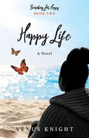 Happy Life Book Two Of Searching For Happy Venus Knight Taschenbuch Englisch