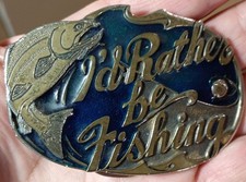 BELT BUCKLE: 1985 "I'd Rather Be Fishing" Great American Buckle Co, VG/EX Cond