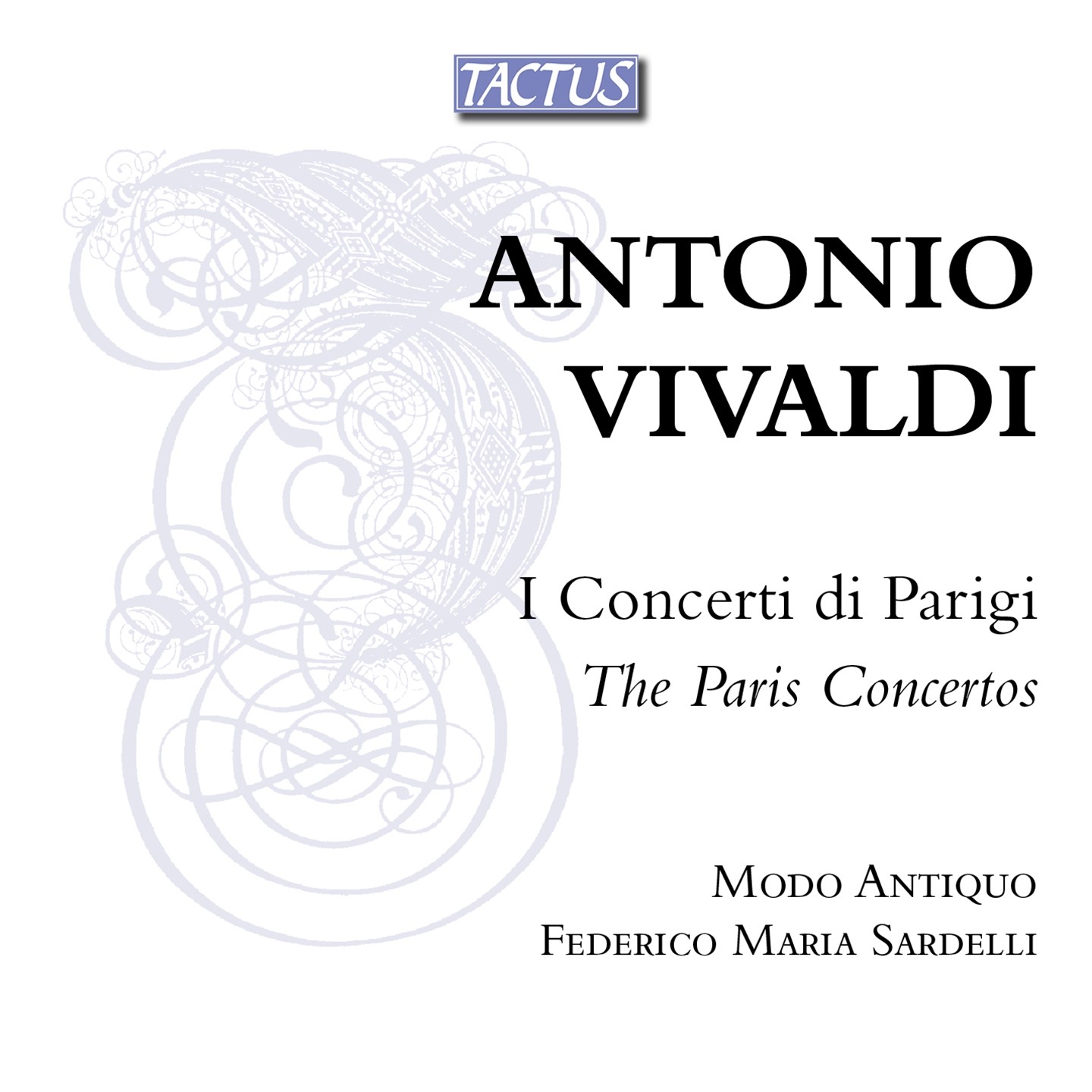 Mondo Antiquo, Federico Maria Sardelli - Vivaldi: The Concertos Of Paris