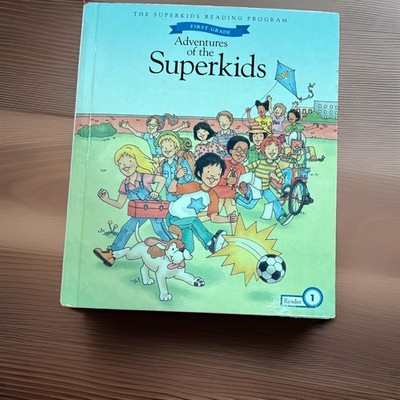 Adventures Of The Superkids Grade One Hardcover Student Reader 2017 Version