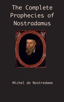Michel De Nostredame | The Complete Prophecies Of Nostradamus | Buch | Englisch