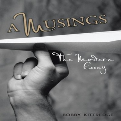 Amusings The Modern Essay Bobby Kittredge Paperback Author Soluti
