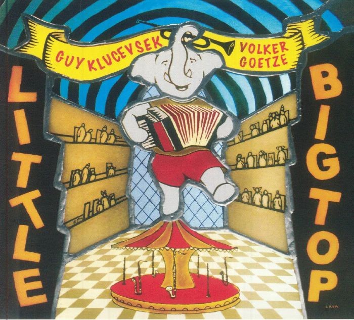 KLUCEVSEK, Guy/VOLKER GOETZE QUARTET - Little Big Top - CD