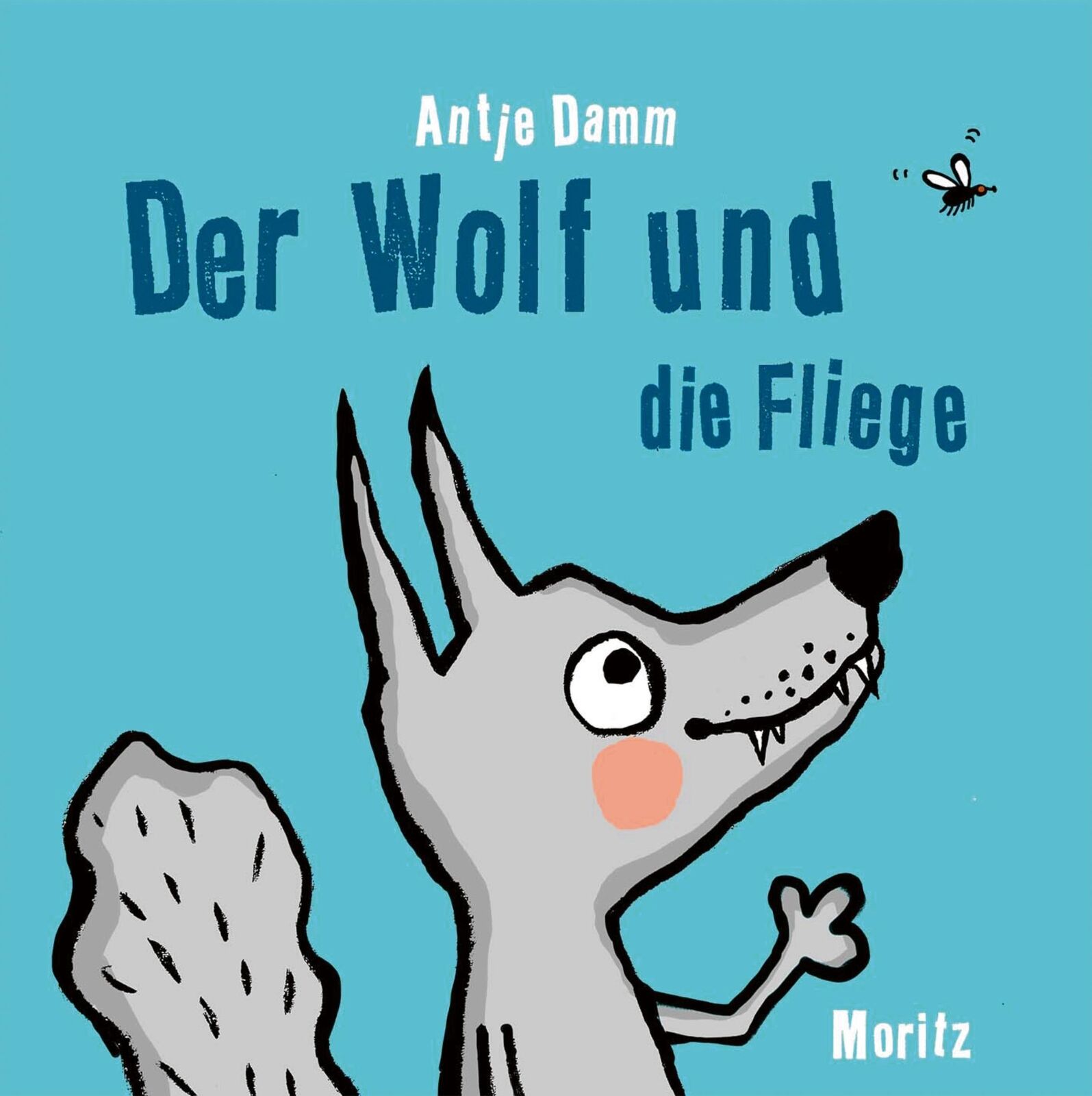 Thumbnail - Der Wolf Und Die Fliege Antje Damm