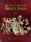 The Encyclopedia of French Dolls ( 2 Vol. ), F.D. Theimer