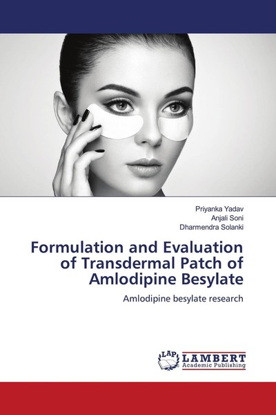 Formulation And Evaluation Of Transdermal Patch Of Amlodipine Besylate Anjali So-image