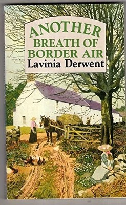 Another Breath of Border Air by Derwent, Lavinia 0099172909 FREE Shipping