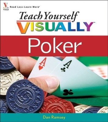 Teach Yourself VISUALLY Poker - paperback Ramsey, Dan