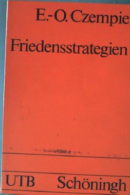 Friedensstrategien. Nr. UTB 1397, Czempiel, E. O.: