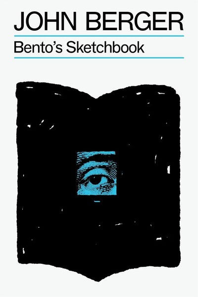 Bento's Sketchbook | John Berger | Taschenbuch | The Essential John Berger-image
