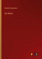 Hendrik Conscience | Der Rekrut | Taschenbuch | Deutsch (2022) | 116 S.