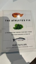 The Athlete's Fix: A Program for Finding Your Best Foods for Performance and Hea