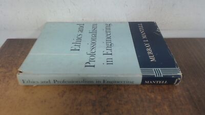 			Ethics and professionalism in engineering, Murray I Mantell, Macm		