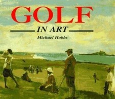 Golf in Art by Michael Hobbs