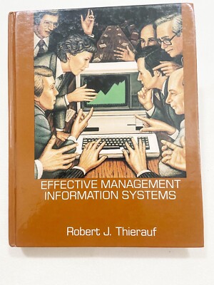 Effective management information systems: Accent on current practices, HC