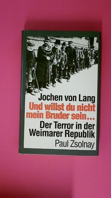 180915 Jochen von Lang UND WILLST DU NICHT MEIN BRUDER SEIN ... der Terror in