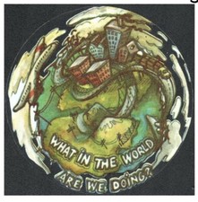 Vintage 1980's Original Grateful Dead Window Sticker Decal "What In The World"