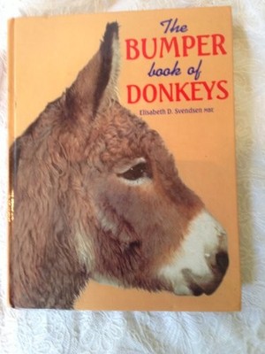 The Bumper Book of Donkeys by Svendsen, Elisabeth D. Hardback Book The Fast Free