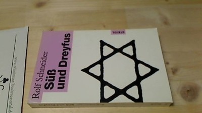 Süss und Dreyfus. Steidl-Taschenbuch ; Nr. 2 Schneider, Rolf :