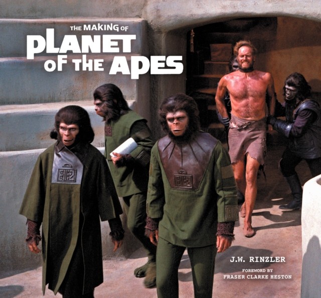 The Making of Planet of the Apes by J. W. Rinzler (Hardback Book)