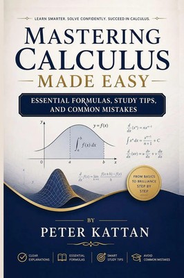 Peter I. Kattan | Mastering Calculus Made Easy | Taschenbuch | Englisch (2026)