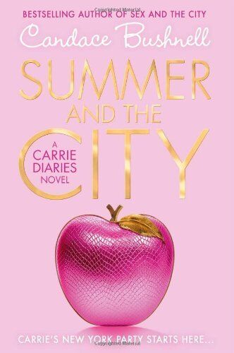 Summer and the City--A Carrie Diaries Book (The Carrie Diaries) By Candace Bush - Bild 1 von 1