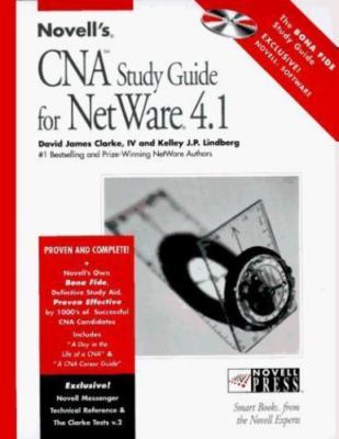 Novell's Cna Study Guide for Netware 4.1, Clarke, David James, IV,Linberg, Kelle