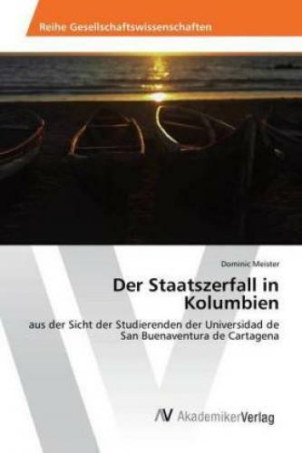 Thumbnail - Der Staatszerfall In Kolumbien Aus Der Sicht Der Studierenden Der