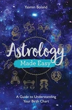 Astrology Made Easy: A Guide to Understanding Your Birth Chart - VERY GOOD